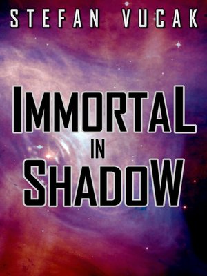 cover image of Immortal in Shadow